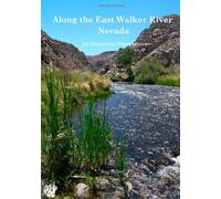 Along the East Walker River, Nevada: An Historical Perspective