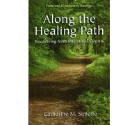Along the Healing Path: Recovering from Interstitial Cystitis