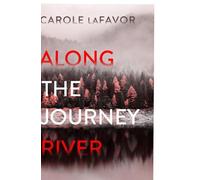 Along the Journey River: A Mystery