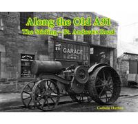 Along the Old A91 Road: The Stirling - St. Andrews Road