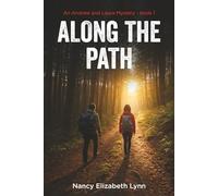 ALONG THE PATH: An Andrew and Laura Mystery - book 1