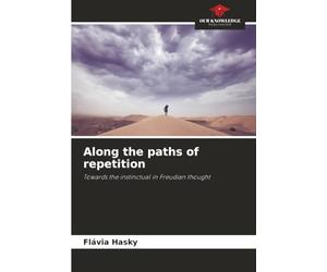 Along the paths of repetition: Towards the instinctual in Freudian thought
