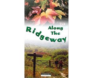 Along the Ridgeway: Ridgeway National Trail