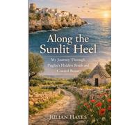 Along the Sunlit Heel: My Journey Through Puglia’s Hidden Roads and Coastal Beauty