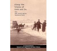 Along the tracks of Cobb and Co. -The New South Wales Headquarters: Book 3: In & Around Bathurst