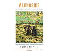 Alongside: Reflections on Jesus' Struggles and How He Meets Us in Our Struggle