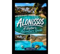 ALONISSOS: A Visitor's Adventure Guide