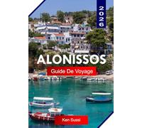 ALONISSOS GUIDE DE VOYAGE 2026: Explorez la Grèce comme un habitant avec des plages tranquilles, des sentiers de la vieille ville et un rythme quotidien de l'île