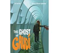 Alonso, Jesus - The Ghost of Gaudi