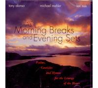 ALONSO / MAHLER / TRUE - Morning Breaks & Evening Sets