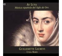 Alonso Mudarra - Aý Luna - Música española del Siglo de Oro /Laurens · Unda Maris