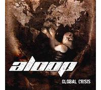 Aloop - Global Crisis