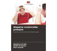 Alopécie cicatricielle primaire: Étude descriptive clinique et histopathologique