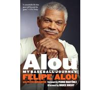 Alou: My Baseball Journey