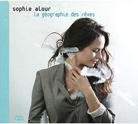Alour, Sophie - La Geographie Des Reves