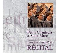 Aloy/Faricier/Choeur d'Enfants de Lyon - Les Petits Chanteurs de Saint-Marc/Recital