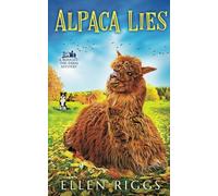 Alpaca Lies (Bought-the-Farm Mystery)