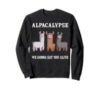 Alpacalypse We Gonna Eat You Alive Funny Llama Cute Alpaca Sweatshirt