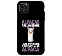 Alpacas Are Awesome I Am Awesome Therefore I Am An Alpaca Case for iPhone 11 Pro Max