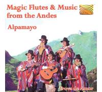 Alpamayo - Magic Flutes & Music From The Andes: Trova De Amor