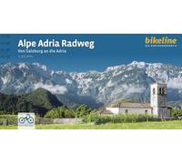 Alpe Adria Radweg Von Salzburg an die Adria: Von Salzburg an die Adria. 1:50.000, 402 km, GPS-Tracks Download, LiveUpdate (Radtourenbücher)