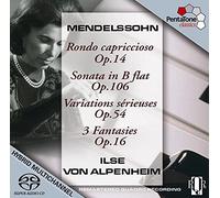 Alpenheimilse Von - Mendelssohn: Rondo Capriccioso; Sonata In B [SACD]