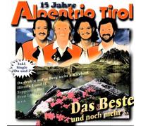 Alpentrio Tirol - Das Beste Und Noch Mehr