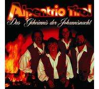 Alpentrio Tirol - Das Geheimnis der Johannisnacht