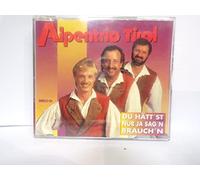 Alpentrio Tirol - Du hätt'st nur ja sag'n brauch'n [Single-CD]