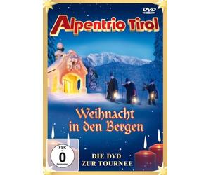 Alpentrio Tirol - Weihnacht In Den Bergen - Live-Konzert