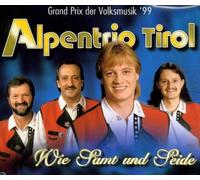 Alpentrio Tirol - Wie Samt und Seide