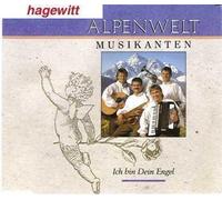 Alpenwelt Musikanten - Ich bin dein Engel [Single-CD]