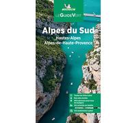 Alpes du Sud Alpes-de-Haute-Provence GVF: Hautes-Alpes, Alpes-Maritimes, Alpes-de-Haute-Provence (Le Guide Vert)