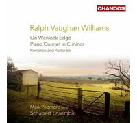 Vaughan Williams: On Wenlock Edge / Piano Quintet in C minor / Romance and Pastorale