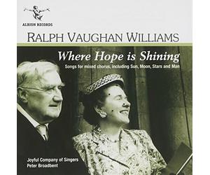 alph Vaughan Williams - Where Hope is Shining: Songs for mixed chorus [CD]