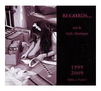 Alpha 10 Ans - Regards Sur Le Style Classique