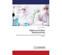 Alpha and Beta Radioactivity: Principles, Measurement and Radiological Analysis of Water