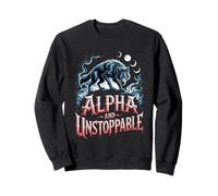 Alpha And Unstoppable Wolf Meme Fearless Sigma Werewolf Sweatshirt