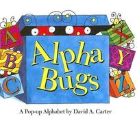 Alpha Bugs (mini edition): A Pop-up Alphabet Pop Edition by Carter, David A. (2006)