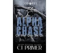 Alpha Chase: six-pack series book six: 6