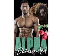 Alpha Dominated: 3 (The Dixon Brothers)