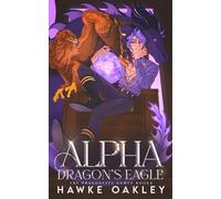 Alpha Dragon's Eagle (The Dragonfate Games)