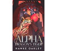 Alpha Dragon's Tiger (The Dragonfate Games)