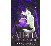 Alpha Dragon's Wolf: 7 (The Dragonfate Games)