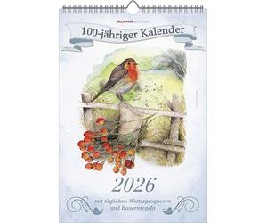Alpha Edition - 100-Year Calendar 2026 - Wall Calendar 23.7 x 34 cm with Daily Weather Forecasts, Farmer Rules, German Calendar, FSC-Certified Picture Calendar with Additional Information