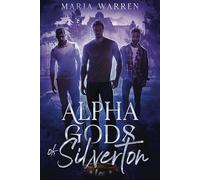 Alpha Gods of Silverton (Academy Gods)