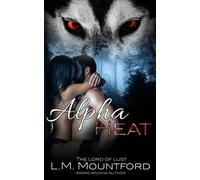Alpha Heat: A Reverse Age-Gap, Enemies-to-Lovers, Paranormal Werewolf Romance: 1 (Alpha Men of the Otherworld)