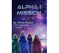 Alpha I Mission: An Approach on the Background of Instrumental Transcommunication on Planet Earth