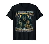 Alpha In The Streets Kitten In The Sheets Funny Wolf Meme T-Shirt