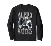 Alpha in The Streets Kitten Wolf Funny Werewolf Meme Long Sleeve T-Shirt